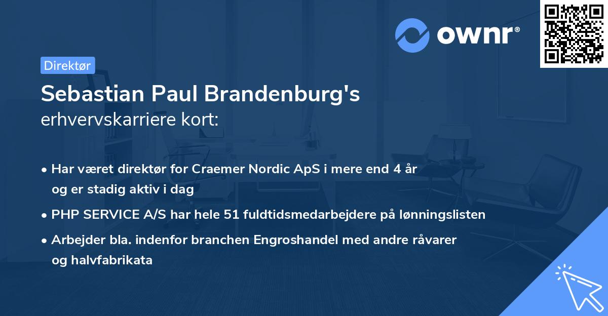 Sebastian Paul Brandenburg's erhvervskarriere kort