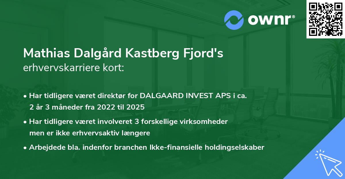 Mathias Dalgård Kastberg Fjord's erhvervskarriere kort