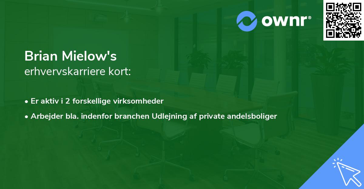 Brian Mielow's erhvervskarriere kort