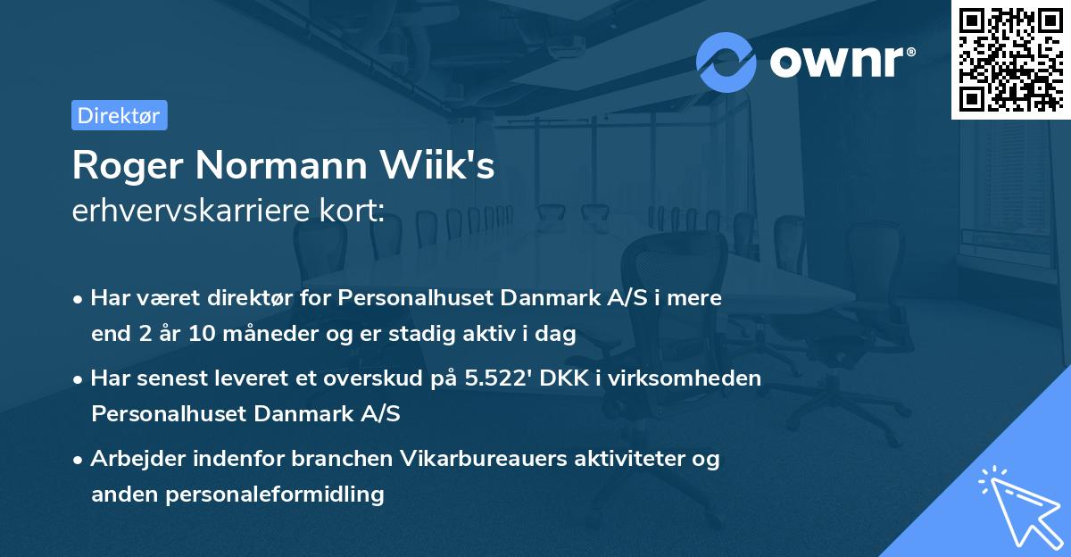 Roger Normann Wiik's erhvervskarriere kort