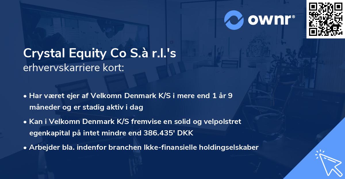 Crystal Equity Co S.à r.l.'s erhvervskarriere kort