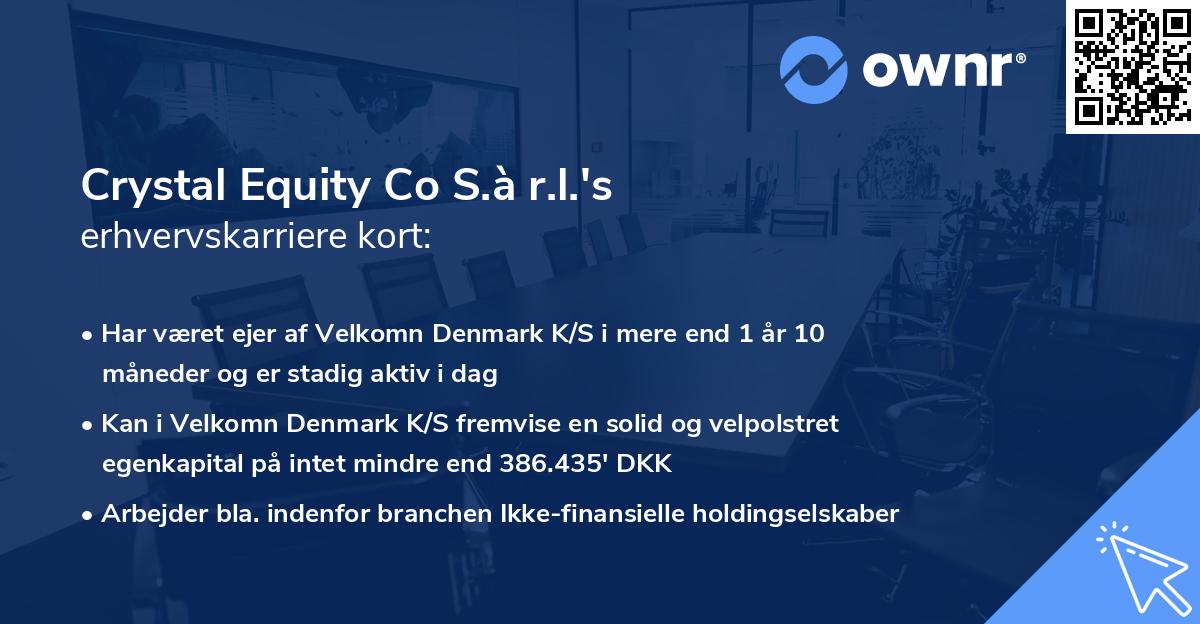 Crystal Equity Co S.à r.l.'s erhvervskarriere kort