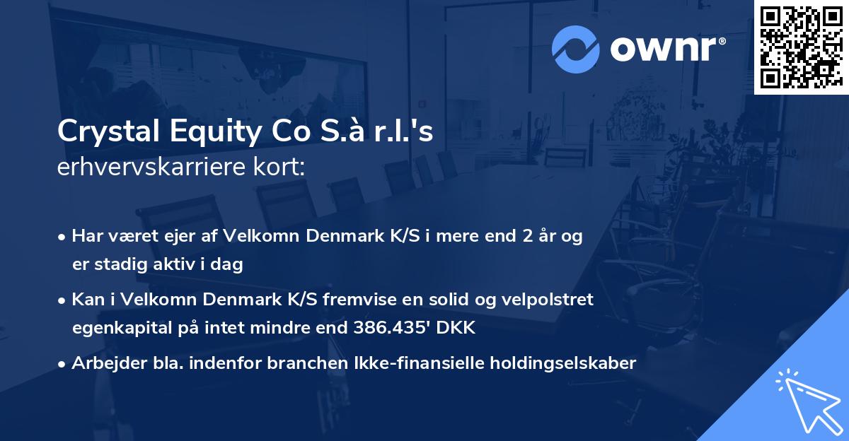 Crystal Equity Co S.à r.l.'s erhvervskarriere kort