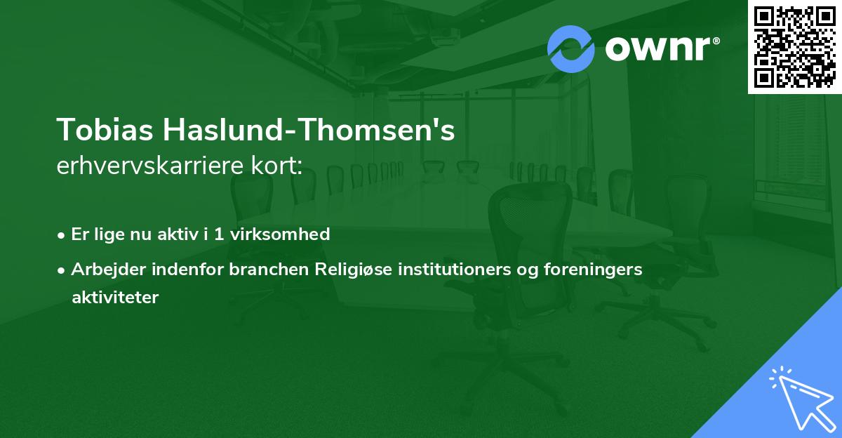 Tobias Haslund-Thomsen's erhvervskarriere kort