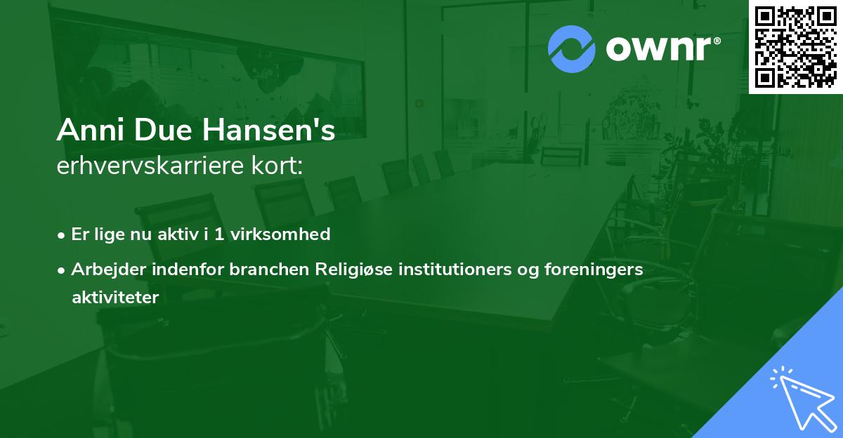 Anni Due Hansen's erhvervskarriere kort