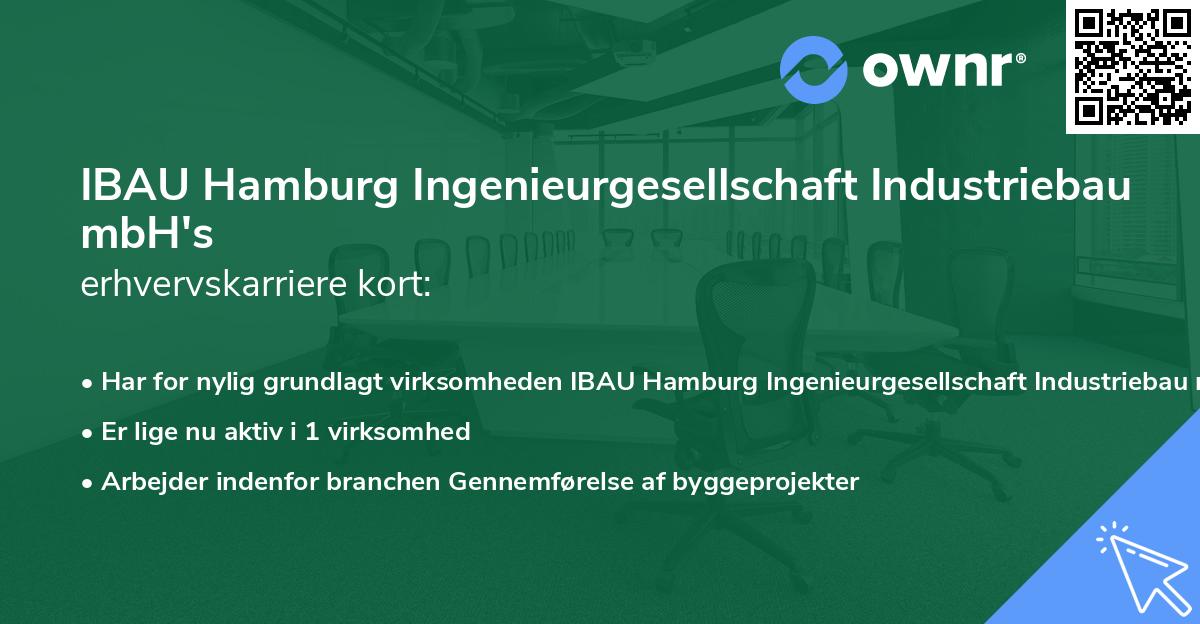 IBAU Hamburg Ingenieurgesellschaft Industriebau mbH's erhvervskarriere kort