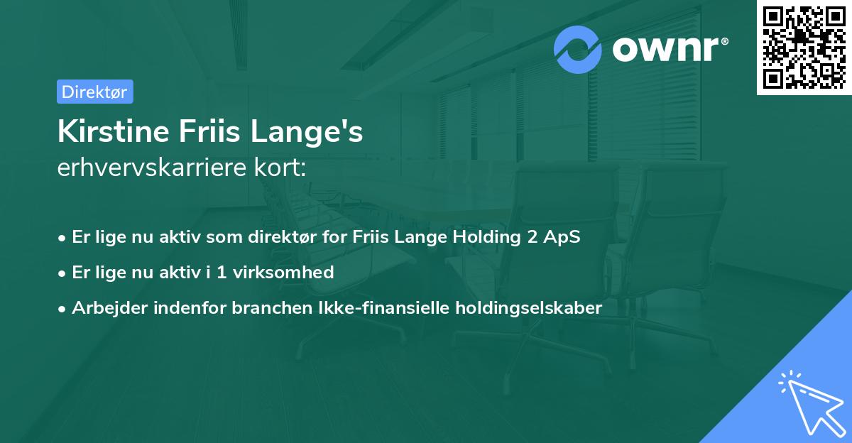 Kirstine Friis Lange's erhvervskarriere kort