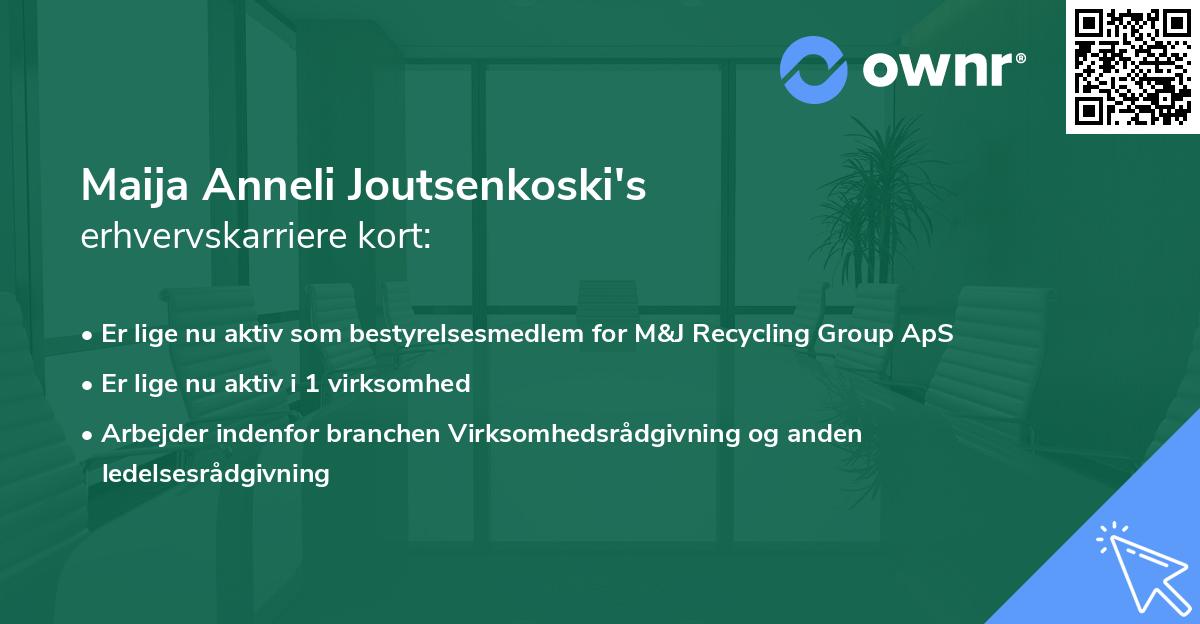 Maija Anneli Joutsenkoski's erhvervskarriere kort