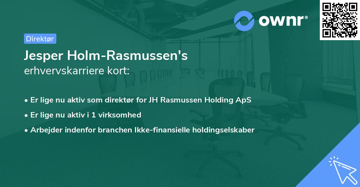 Jesper Holm-Rasmussen's erhvervskarriere kort