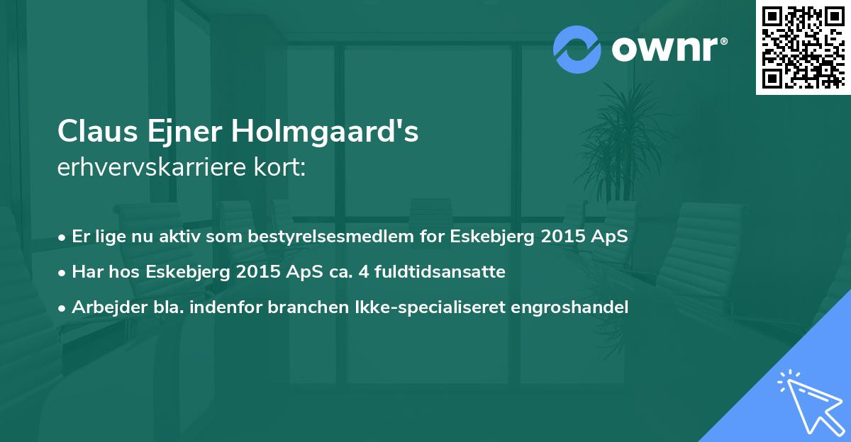 Claus Ejner Holmgaard's erhvervskarriere kort