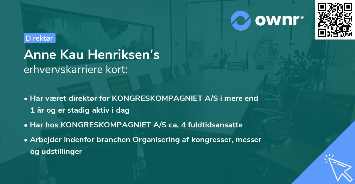 Anne Kau Henriksen's erhvervskarriere kort