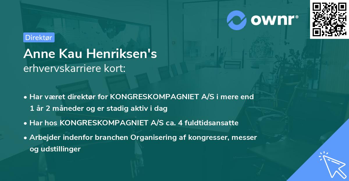 Anne Kau Henriksen's erhvervskarriere kort