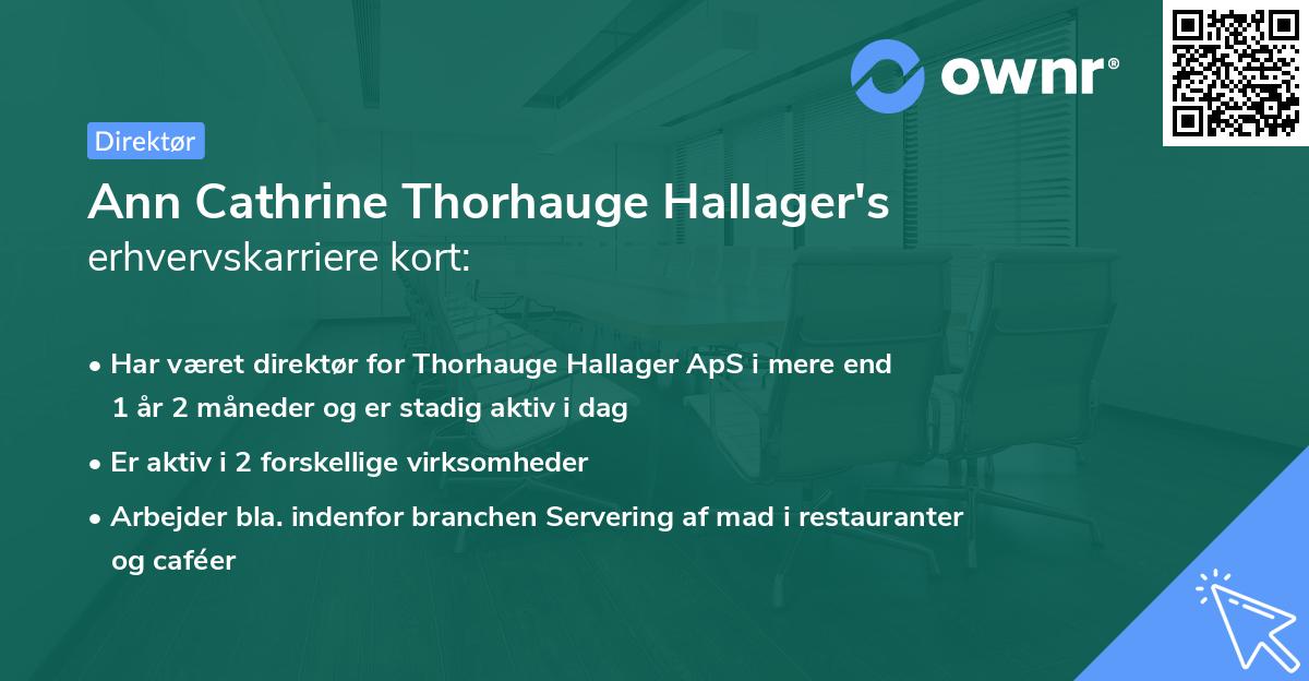 Ann Cathrine Thorhauge Hallager's erhvervskarriere kort