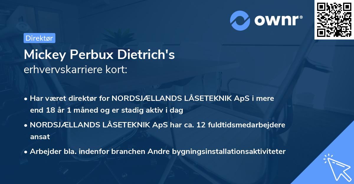 Mickey Perbux Dietrich's erhvervskarriere kort