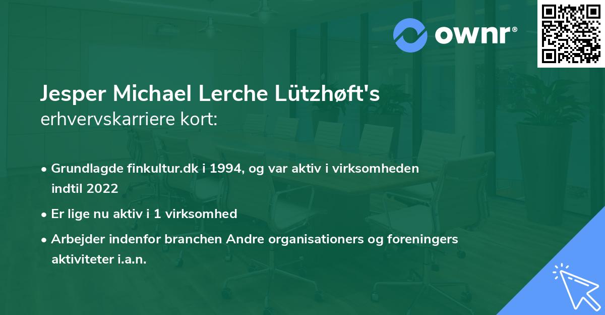 Jesper Michael Lerche Lützhøft's erhvervskarriere kort