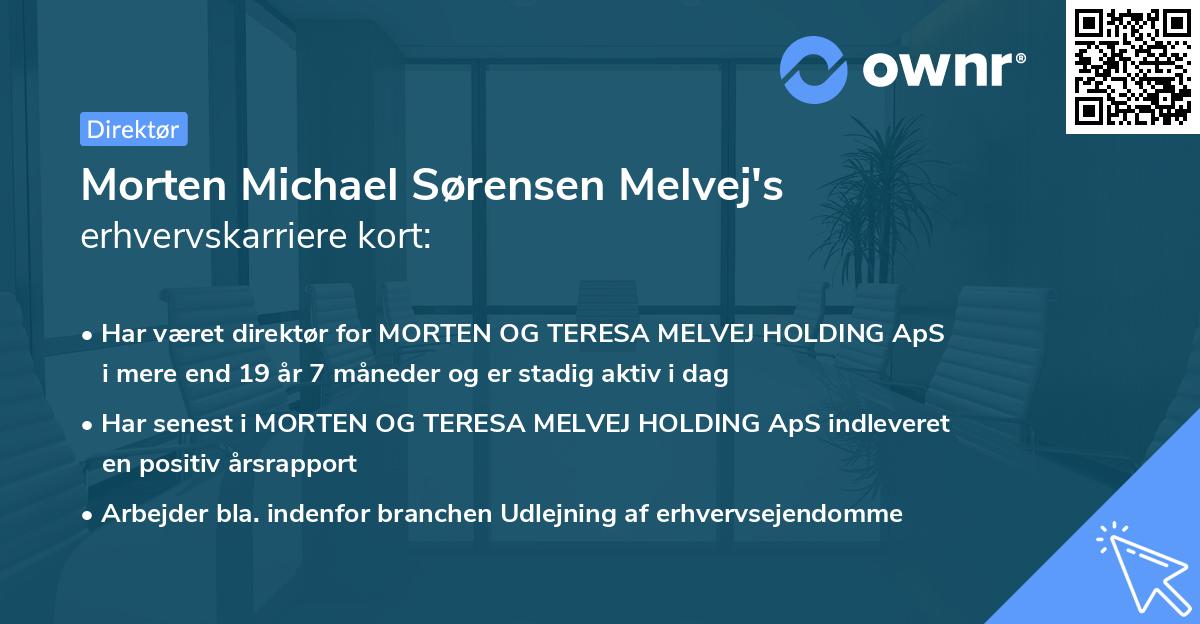 Morten Michael Sørensen Melvej's erhvervskarriere kort