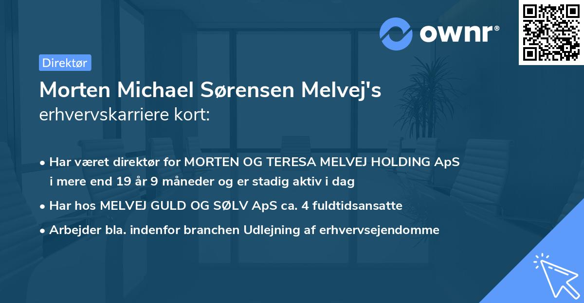 Morten Michael Sørensen Melvej's erhvervskarriere kort