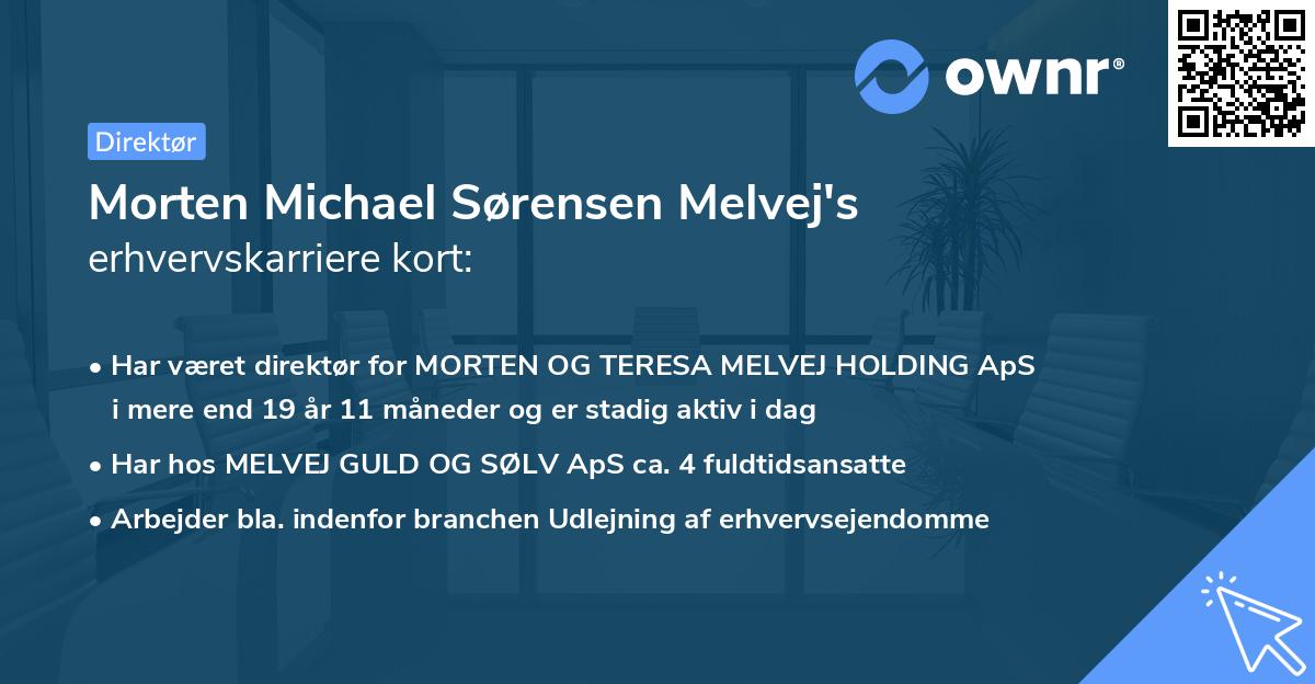 Morten Michael Sørensen Melvej's erhvervskarriere kort