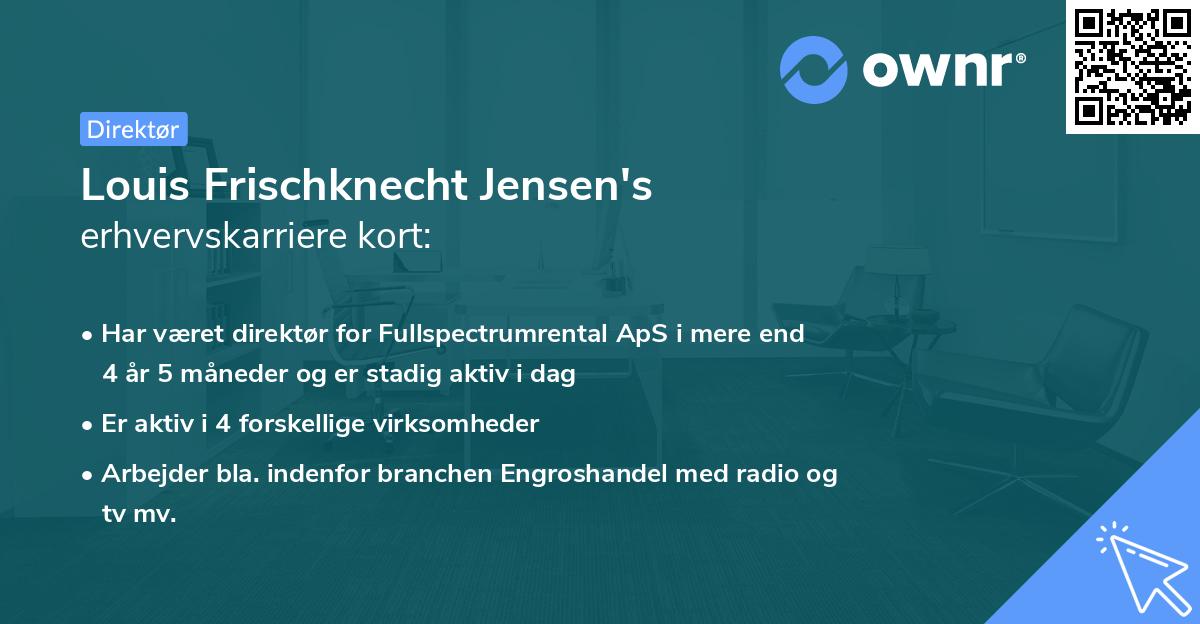 Louis Frischknecht Jensen's erhvervskarriere kort