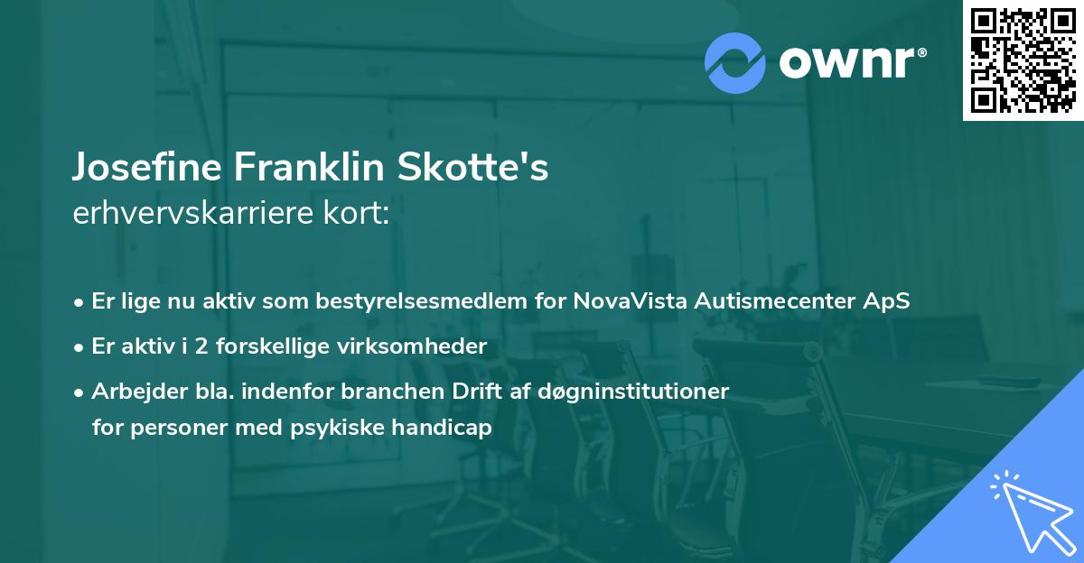 Josefine Franklin Skotte's erhvervskarriere kort