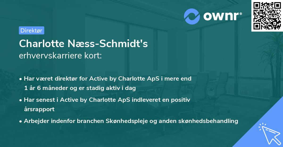 Charlotte Næss-Schmidt's erhvervskarriere kort