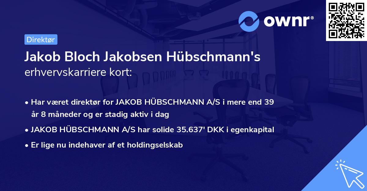 Jakob Bloch Jakobsen Hübschmann's erhvervskarriere kort