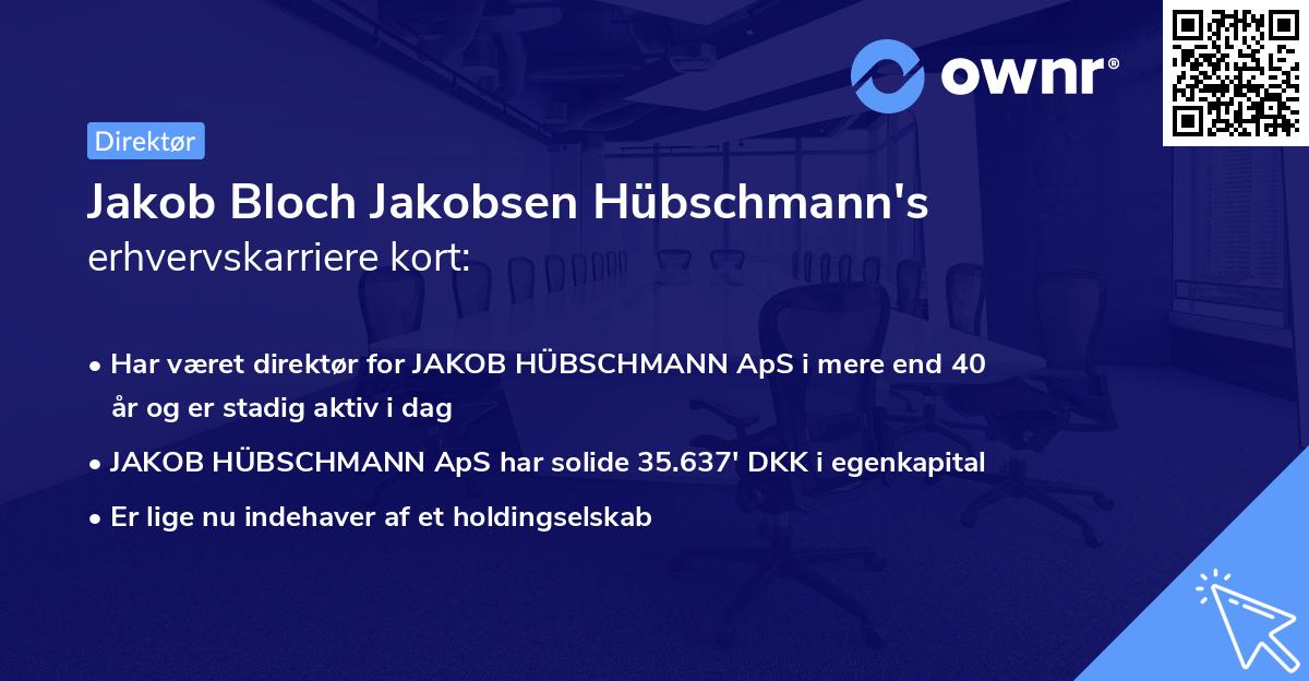 Jakob Bloch Jakobsen Hübschmann's erhvervskarriere kort