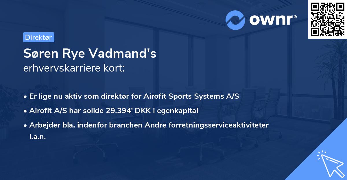 Søren Rye Vadmand's erhvervskarriere kort
