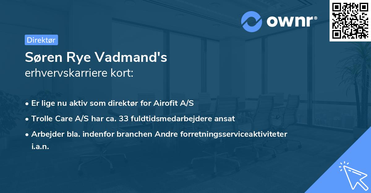 Søren Rye Vadmand's erhvervskarriere kort