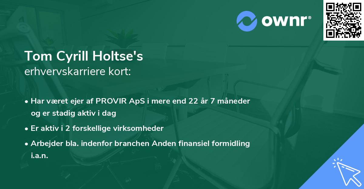 Tom Cyrill Holtse's erhvervskarriere kort