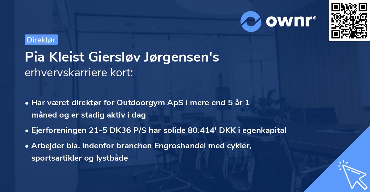 Pia Kleist Giersløv Jørgensen's erhvervskarriere kort