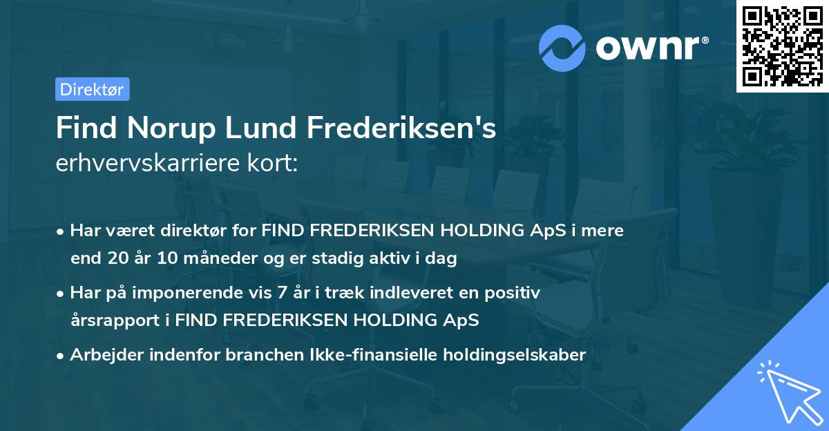 Find Norup Lund Frederiksen's erhvervskarriere kort