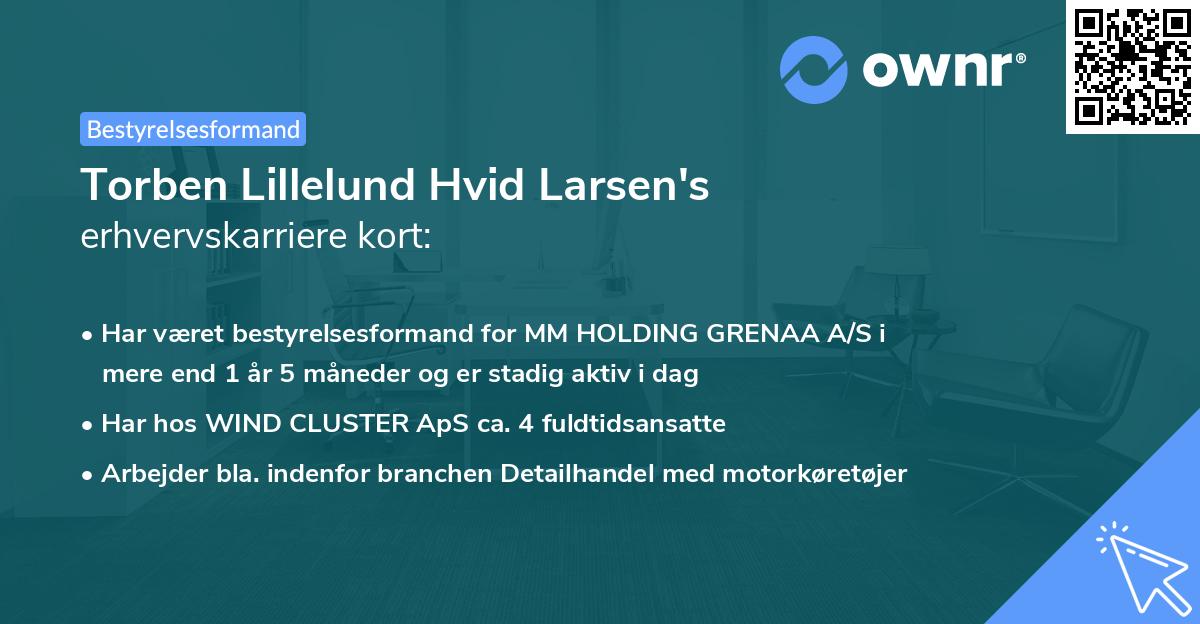 Torben Lillelund Hvid Larsen's erhvervskarriere kort