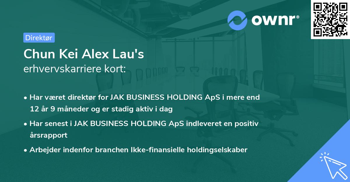 Chun Kei Alex Lau's erhvervskarriere kort