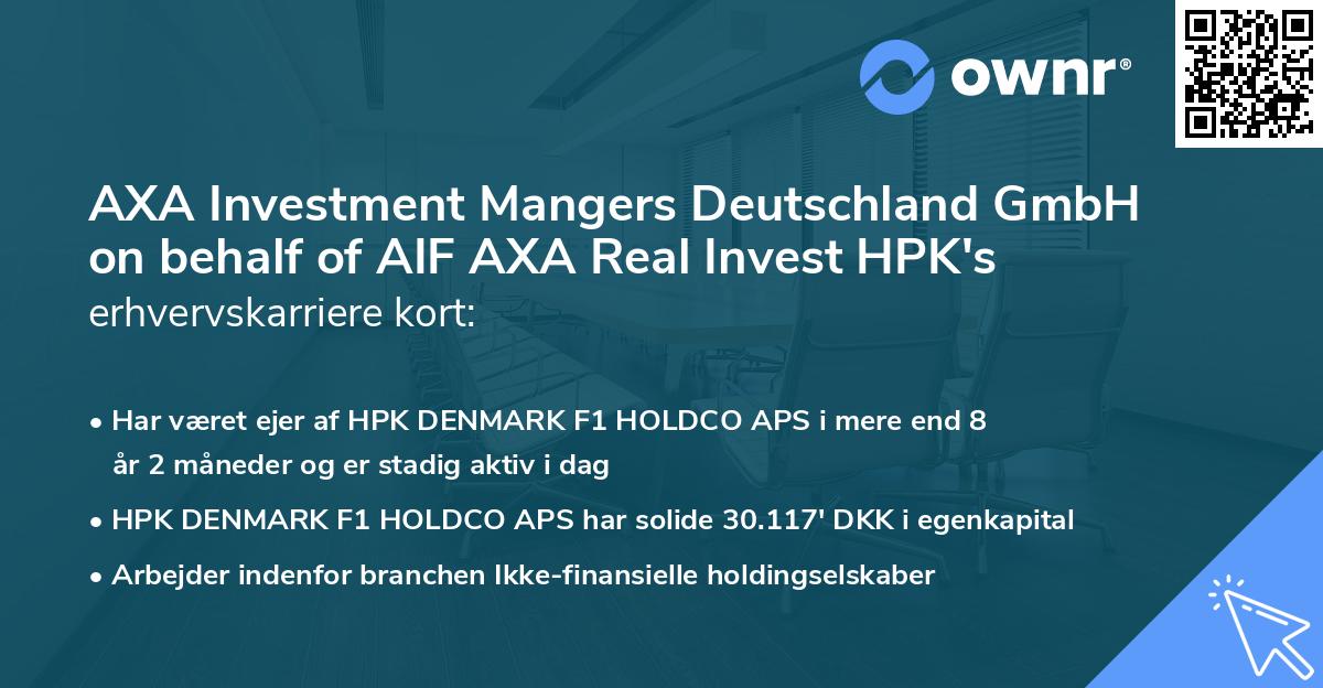 AXA Investment Mangers Deutschland GmbH on behalf of AIF AXA Real Invest HPK's erhvervskarriere kort