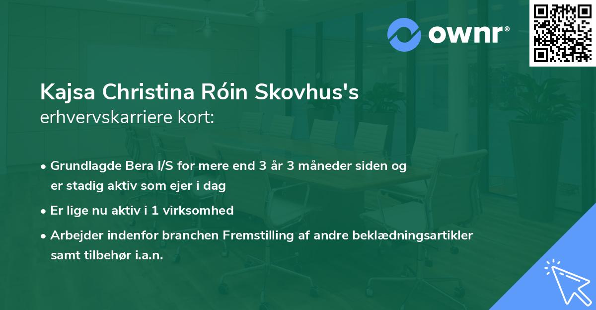 Kajsa Christina Róin Skovhus's erhvervskarriere kort