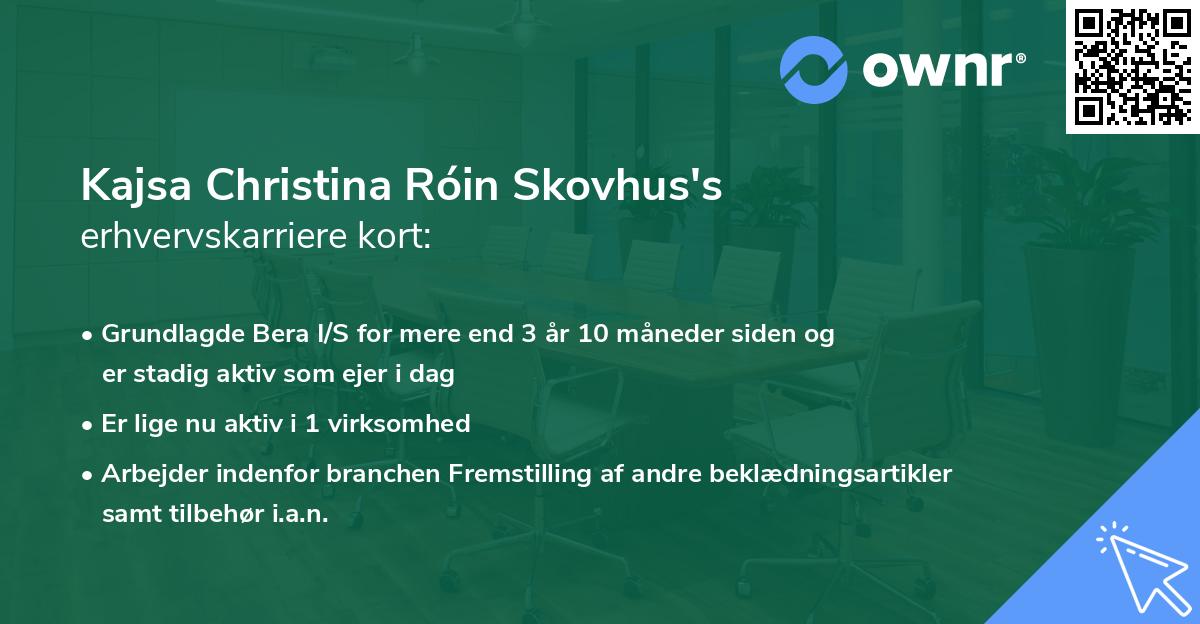Kajsa Christina Róin Skovhus's erhvervskarriere kort