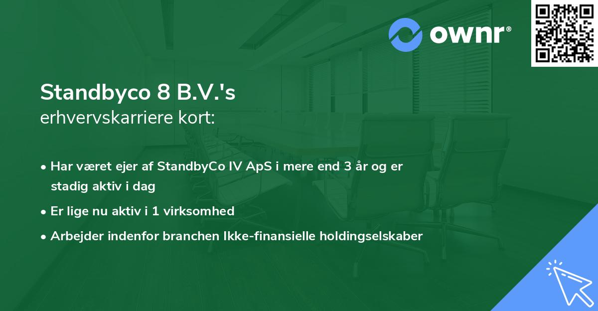 Standbyco 8 B.V.'s erhvervskarriere kort