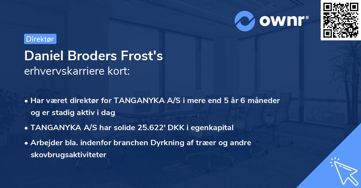 Daniel Broders Frost's erhvervskarriere kort