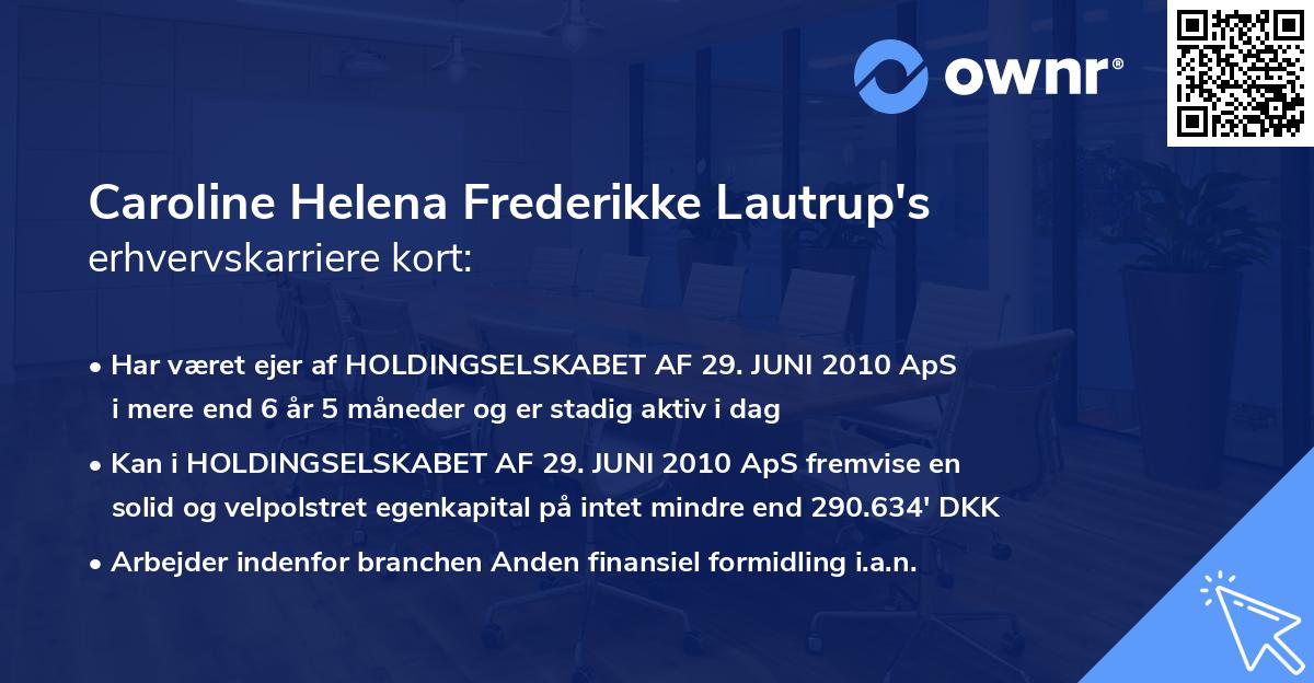 Caroline Helena Frederikke Lautrup's erhvervskarriere kort
