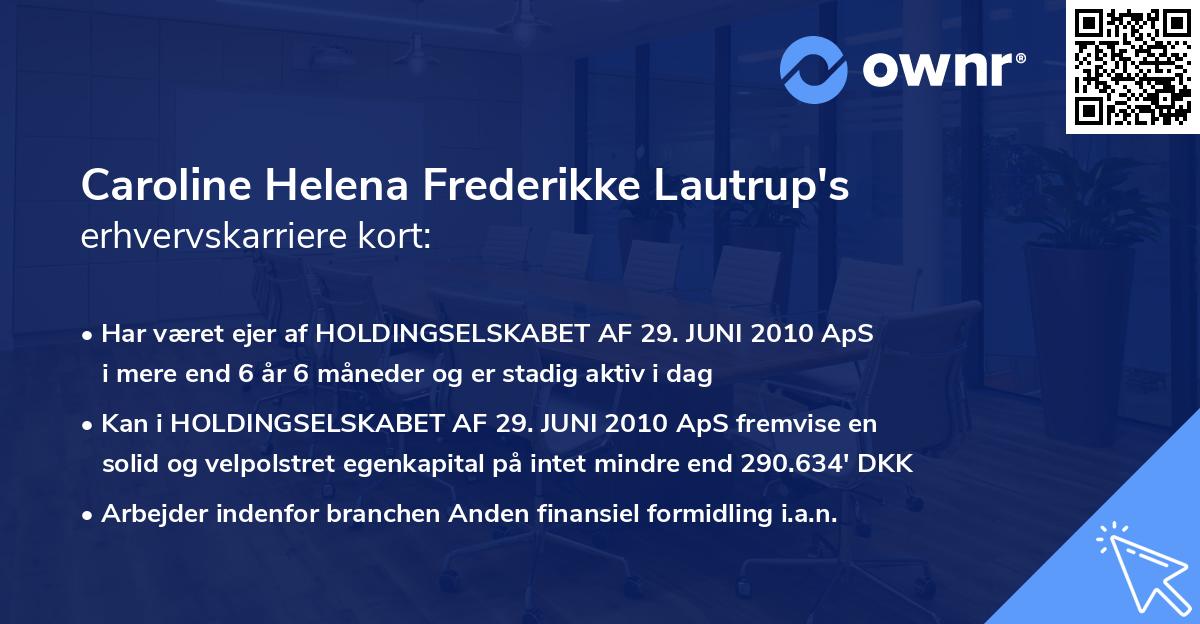 Caroline Helena Frederikke Lautrup's erhvervskarriere kort