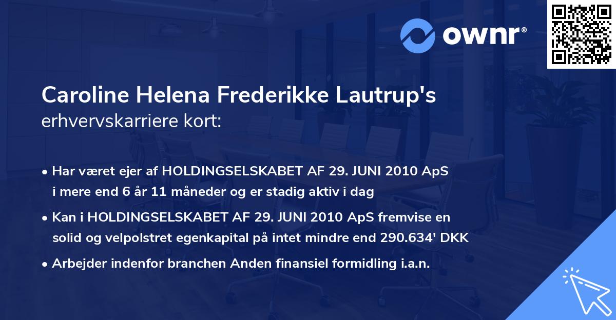 Caroline Helena Frederikke Lautrup's erhvervskarriere kort