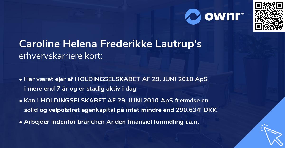 Caroline Helena Frederikke Lautrup's erhvervskarriere kort
