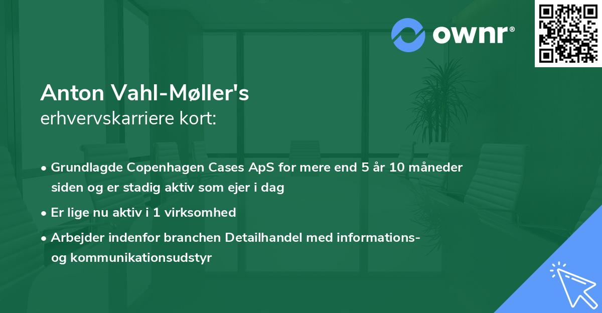 Anton Vahl-Møller's erhvervskarriere kort