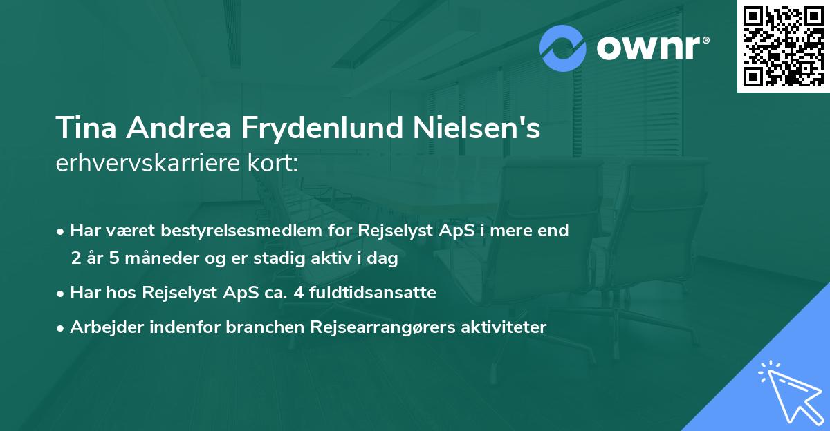 Tina Andrea Frydenlund Nielsen's erhvervskarriere kort
