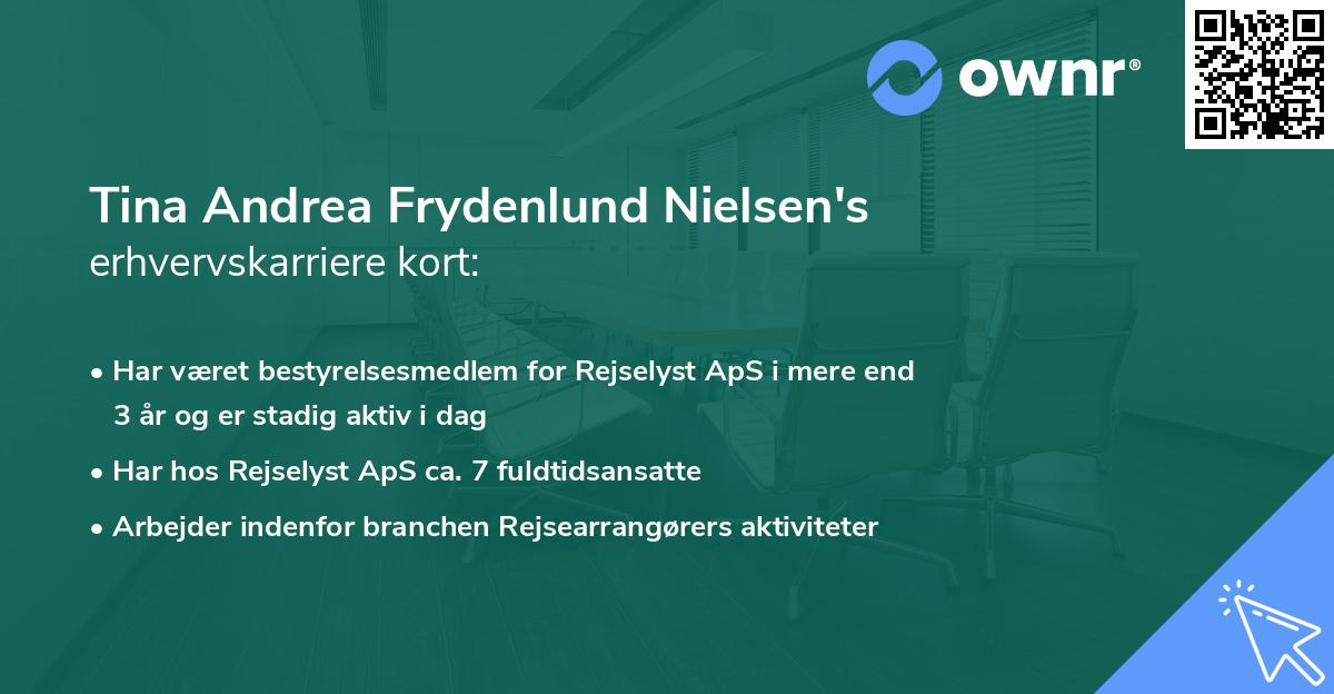 Tina Andrea Frydenlund Nielsen's erhvervskarriere kort