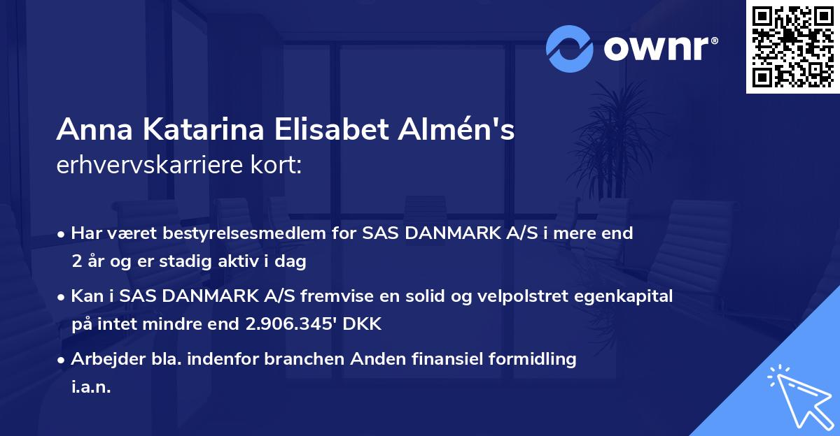 Anna Katarina Elisabet Almén's erhvervskarriere kort