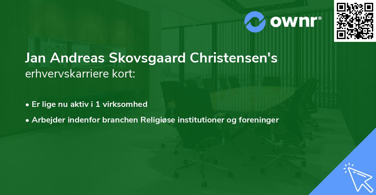 Jan Andreas Skovsgaard Christensen's erhvervskarriere kort