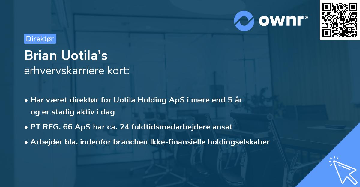 Brian Uotila's erhvervskarriere kort