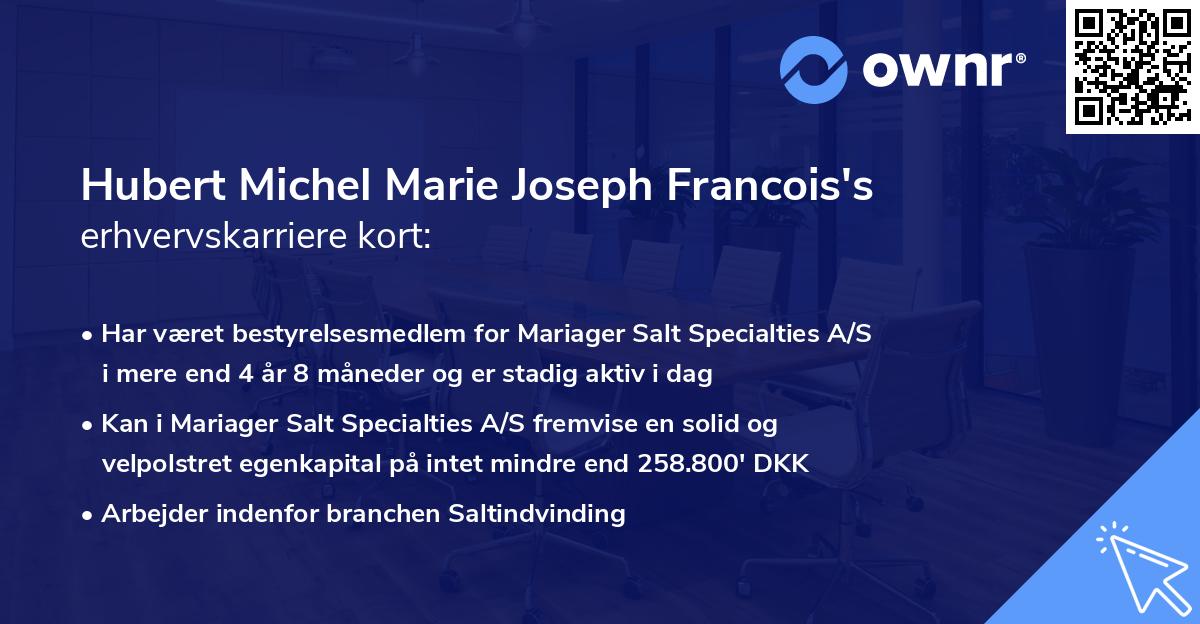 Hubert Michel Marie Joseph Francois's erhvervskarriere kort